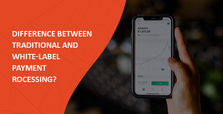 difference-between-traditional-and-white-label-payment-rocessing (1)