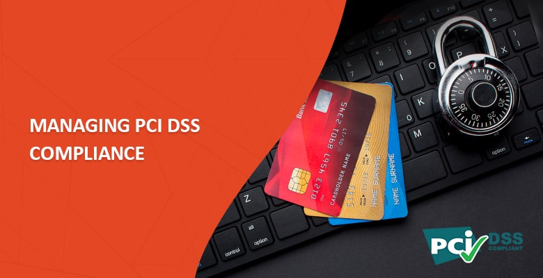 Managing PCI DSS Compliance with Ease: A Startup Guide