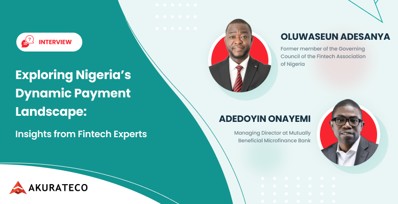 Exploring Nigeria’s Dynamic Payment Landscape: Insights from Fintech Experts