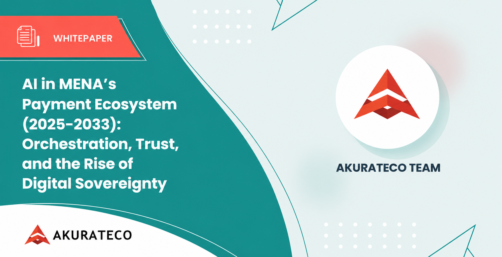 AI in MENA’s Payment Ecosystem (2025–2033): Orchestration, Trust, and the Rise of Digital Sovereignty