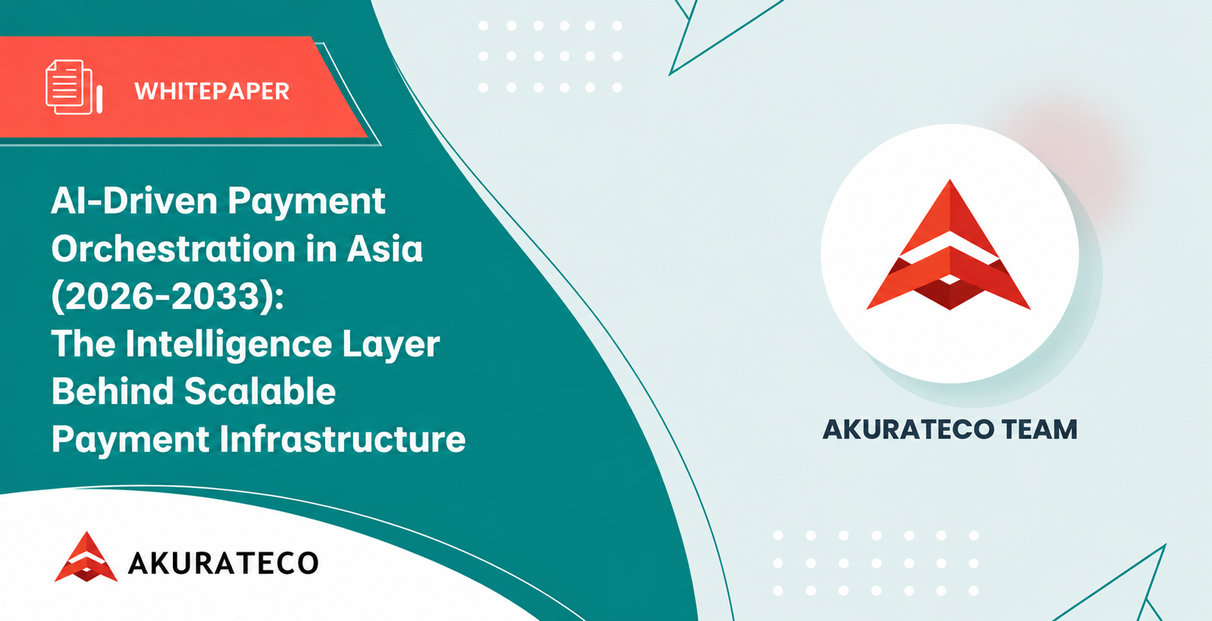 AI-Driven Payment Orchestration in Asia  (2026-2033): The Intelligence Layer Behind Scalable  Payment Infrastructure