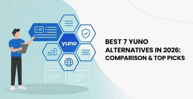 Best 7 Yuno Alternatives in 2026: Comparison & Top Picks