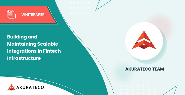 Building and Maintaining Scalable Integrations  in Fintech Infrastructure