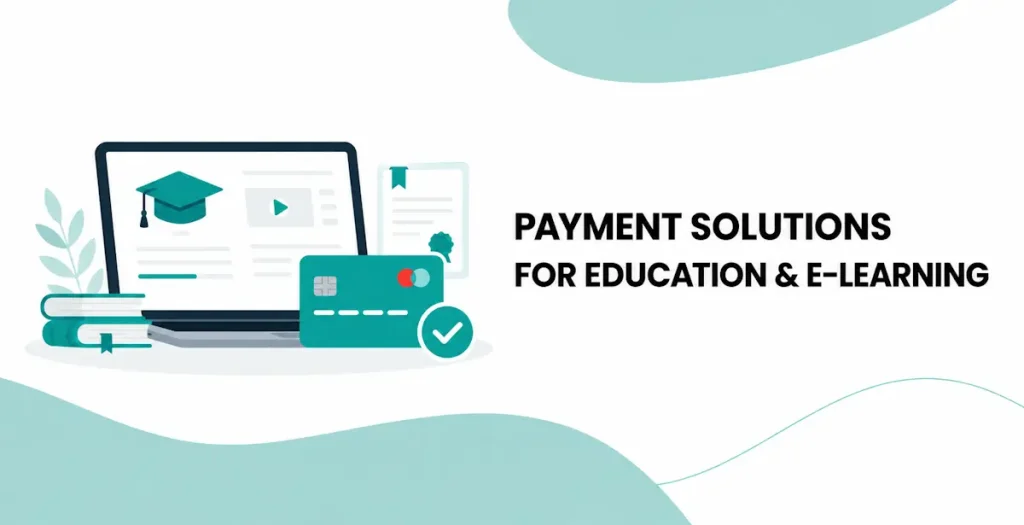 Payment Solutions for Education & E-learning