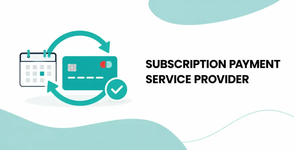 Subscription Payment Service Provider
