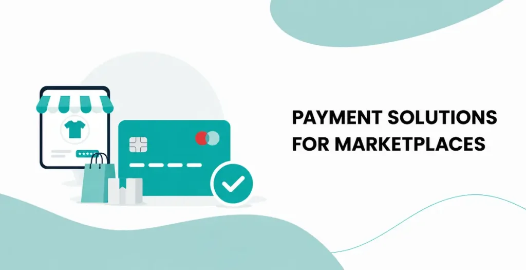 Payment solutions for marketplaces